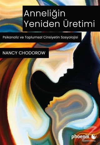 Anneliğin Yeniden Üretimi Nancy Chodorow