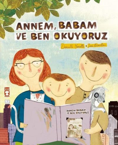 Annem Babam ve Ben Okuyoruz Daniella Marcotte