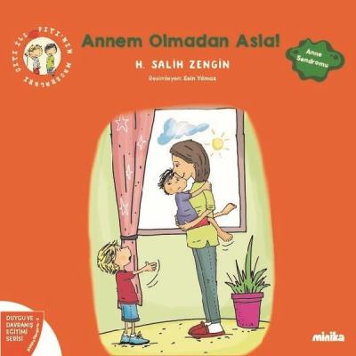 Annem Olmadan Asla! Çıtı İle Pıtı'nın Maceraları 2 - Duygu ve Davranış