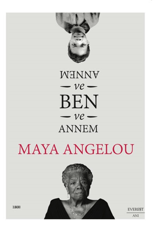 Annem ve Ben Maya Angelou