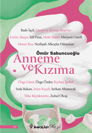 Anneme ve Kızıma Ömür Sabuncuoğlu