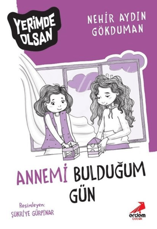 Annemi Bulduğum Gün - Yerimde Olsan Nerhir Aydın Gökduman