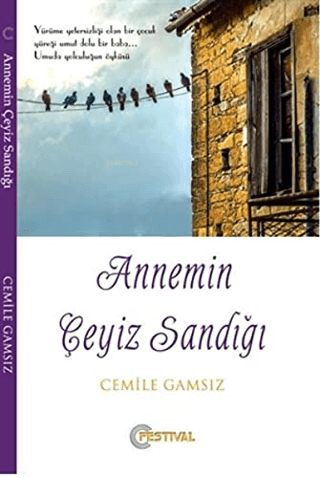 Annemin Çeyiz Sandığı Cemile Gamsız