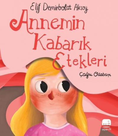 Annemin Kabarık Etekleri Elif Demirbolat Aksoy