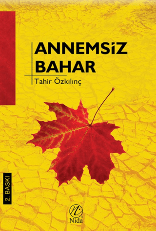 Annemsiz Bahar Tahir Özkılınç