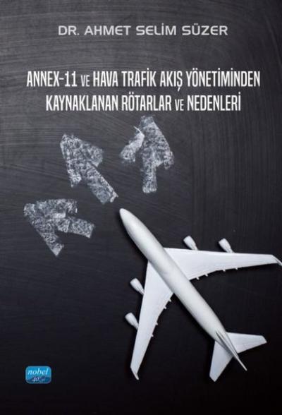 Annex - 11 ve Hava Trafik Akış Yönetiminden Kaynaklanan Rötarlar ve Ne