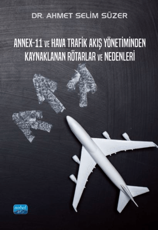 Annex - 11 ve Hava Trafik Akış Yönetiminden Kaynaklanan Rötarlar ve Ne