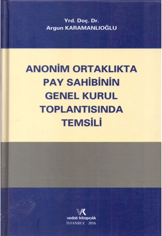 Anonim Ortaklıkta Pay Sahibinin Genel Kurul Toplantısında Temsili (Cil