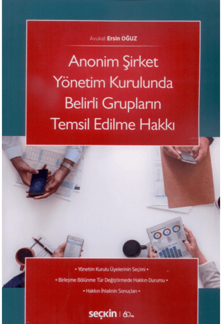 Anonim Şirket Yönetim Kurulunda Belirli Grupların Temsil Edilme Hakkı 