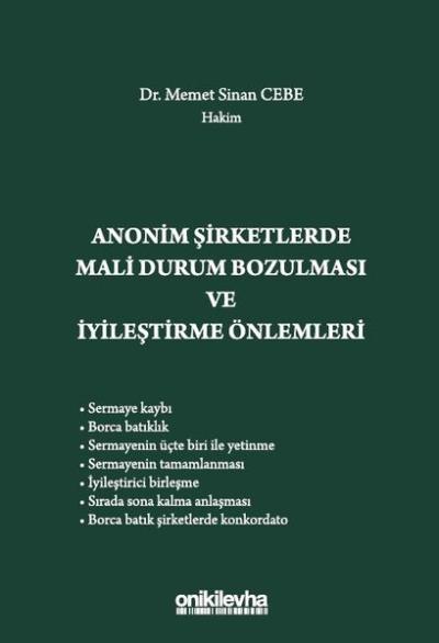 Anonim Şirketlerde Mali Durum Bozulması ve İyileştirme Önlemleri (Cilt