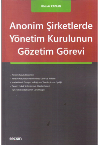 Anonim Şirketlerde Yönetim Kurulunun Gözetim Görevi Ülkü Ay Kaplan