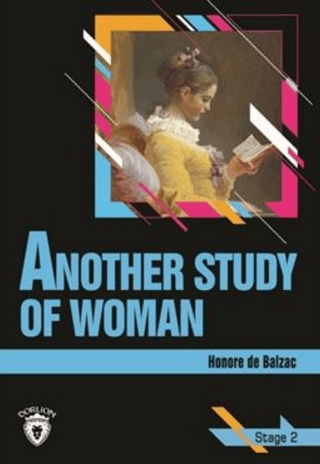 Another Study Of Woman Stage 2 (İngilizce Hikaye) Honore De Balzac