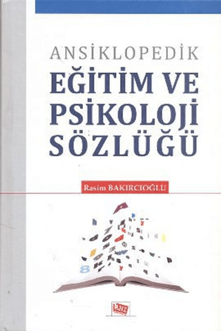 Ansiklopedik Eğitim ve Psikoloji Sözlüğü Rasim Bakırcıoğlu