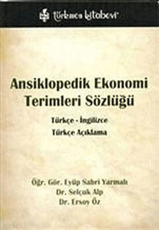 Ansiklopedik Ekonomi Terimleri Sözlüğü %10 indirimli Eyüp Sabri Yarmal