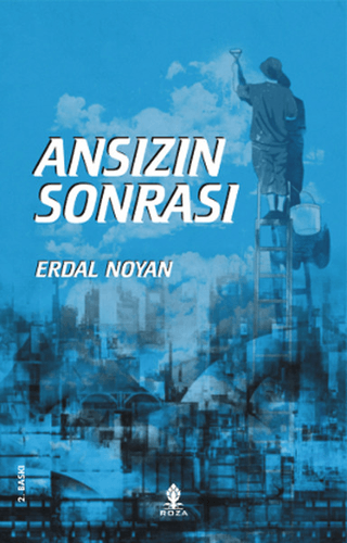 Ansızın Sonrası Erdal Noyan