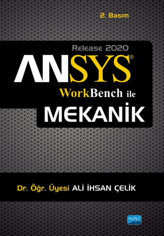 ANSYS Workbench ile Mekanik Ali İhsan Çelik