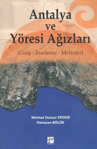 Antalya ve Yöresi Ağızları %5 indirimli Mehmet Dursun Erdem