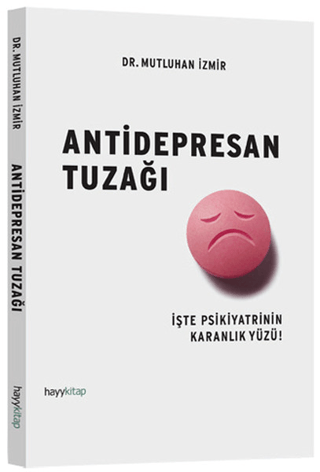 Antidepresan Tuzağı Mutluhan İzmir