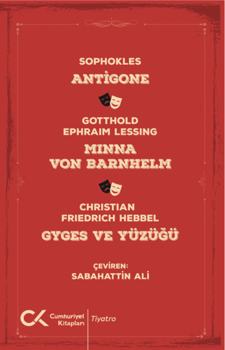 Antigone - Minna Von Barnhelm - Gyges ve Yüzüğü Christian Friedrich He