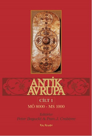 Antik Avrupa (Cilt: 1) Peter Bogucki