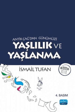 Antik Çağ'dan Günümüze Yaşlılık ve Yaşlanma (Ciltli) İsmail Tufan