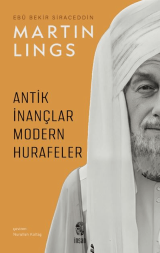 Antik İnançlar ve Modern Hurafeler Martin Lings