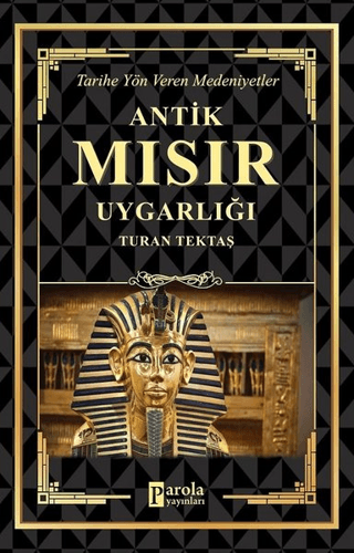 Antik Mısır Uygarlığı Turan Tektaş