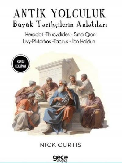 Antik Yolculuk - Büyük Tarihçilerin Anlatıları - Herodot - Thucydides 