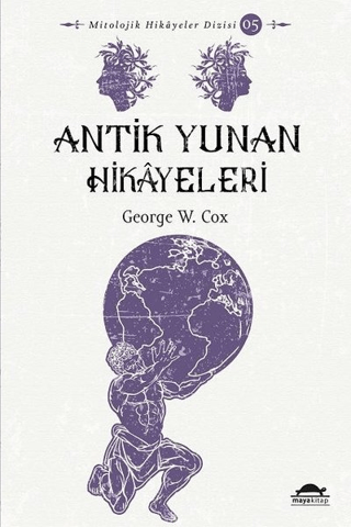 Antik Yunan Hikayeleri George W. Cox