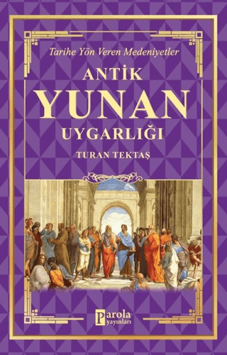 Antik Yunan Uygarlığı Turan Tektaş