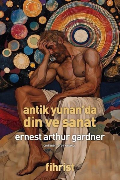 Antik Yunan'da Din ve Sanat Ernest Arthur Gardner