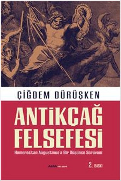 Antikçağ Felsefesi %30 indirimli Çiğdem Dürüşken