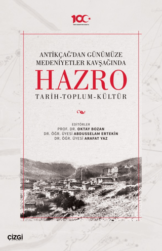 Antik Çağ'dan Günümüze Medeniyetler Kavşağında Hazro: Tarih - Toplum -