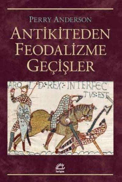 Antikiteden Feodalizme Geçişler Perry Anderson