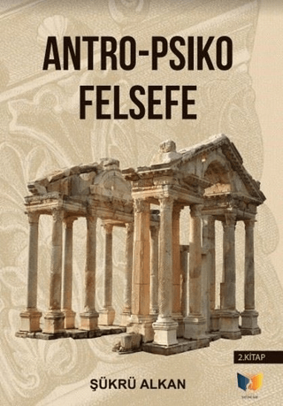 Sosyo-Antro Psiko - Felsefe 2.Kitap Şükrü Alkan