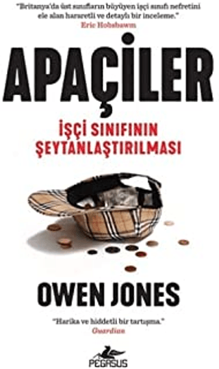 Apaçiler: İşçi Sınıfının Şeytanlaştırılması Owen Jones