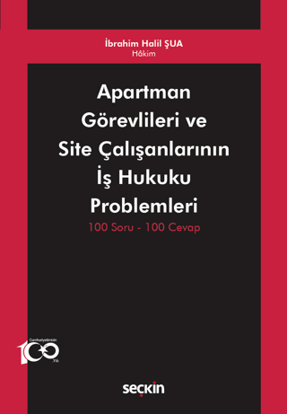 Apartman Görevlileri ve Site Çalışanlarının İş Hukuku Problemleri İbra