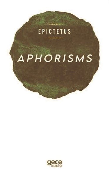 Aphorisms Epictetus