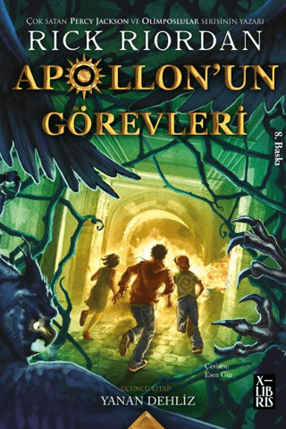 Apollon'un Görevleri 3 - Yanan Dehliz Rick Riordan