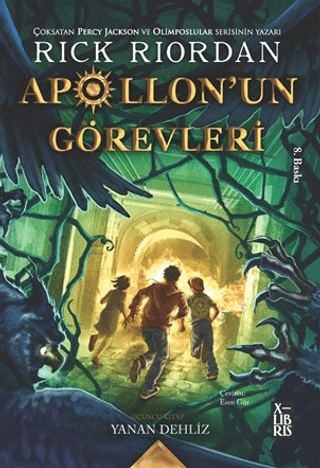 Apollon'un Görevleri Üçüncü Kitap - Yanan Dehliz Rick Riordan