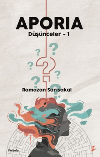 Aporia - Düşünceler 1 Ramazan Sarısakal