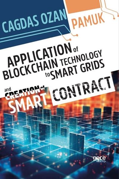 Application of Blockchain Technology to Smart Grids And Creation of Sm