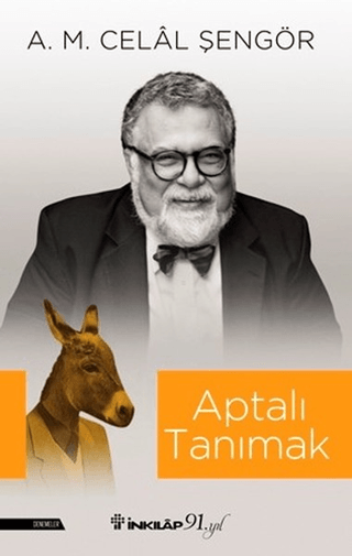 Aptalı Tanımak Ali Mehmet Celal Şengör