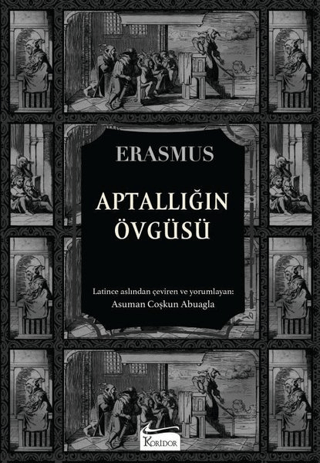 Aptallığın Övgüsü (Bez Ciltli) Desiderius Erasmus