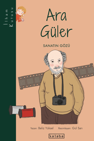 Ara Güler: Sanatın Gözü-İlham Kutusu Beliz Yüksel