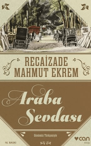 Araba Sevdası (Günümüz Türkçesi) Recaizade Mahmut Ekrem