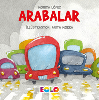 Arabalar - Taşıtlar Serisi Monica Lopez