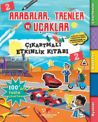 Arabalar, Trenler ve Uçaklar - Çıkartmalı Etkinlik Kitabı 2 Anna Bowle