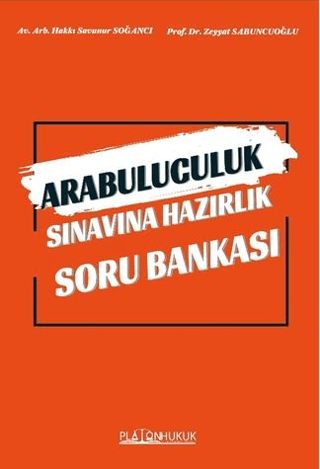 Arabuluculuk Sınavına Hazırlık Soru Bankası Hakkı Savunur Soğancı