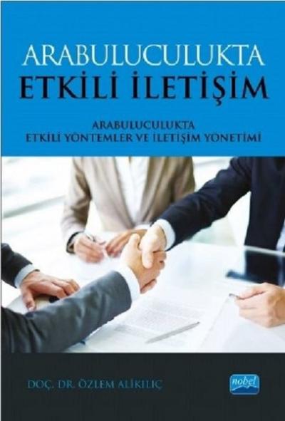 Arabuluculukta Etkili İletişim - Arabuluculukta Etkili Yöntemler ve İl